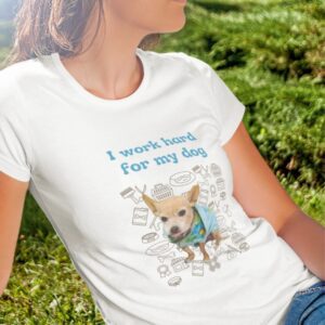 I work hard for my dog-personalizado-imagen principal