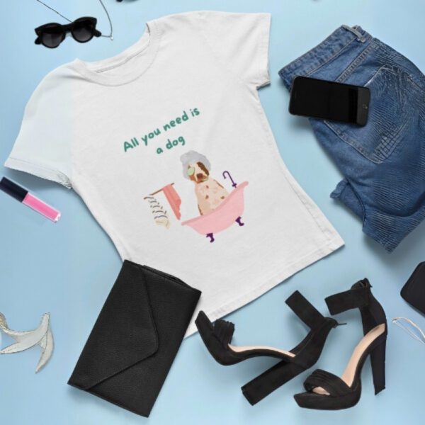 Playera All You Need Is a Dog-outfit