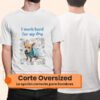 Playera-oversized- i work-hard-hombre-personalizada-mi-mascota